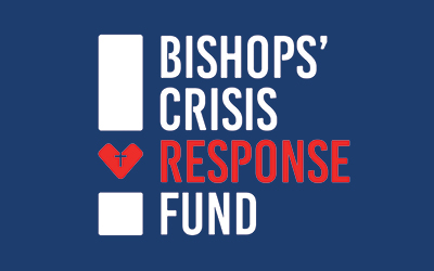 Bishops' Crisis Response Fund