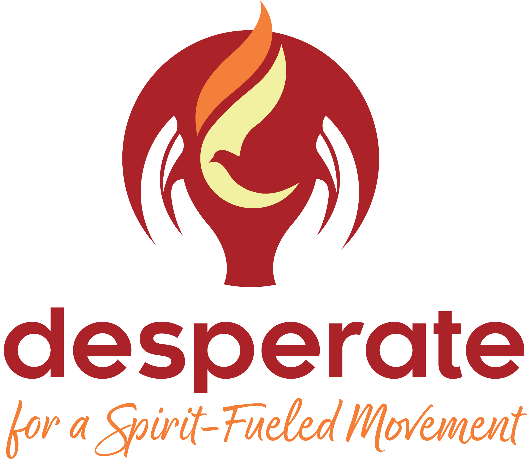 Desperate for a Spirit-Filled Movement with hands holding dove-flame emblem in red, orange, and yellow