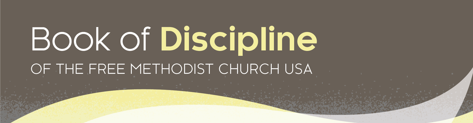 Boof of Discipline of the Free Methodist Church USA