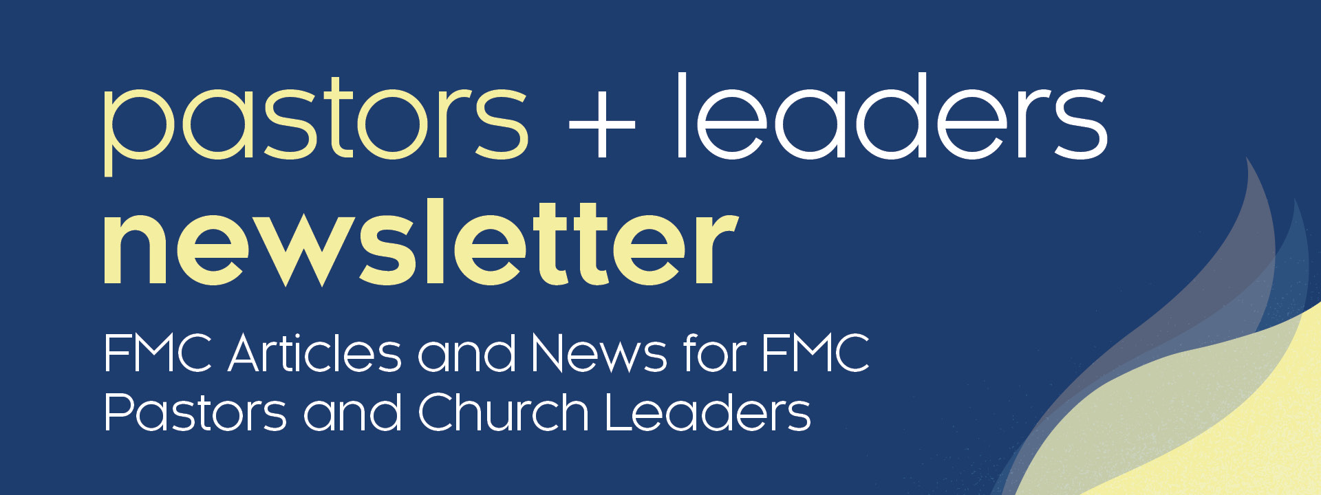 Pastors and Leaders Newsletter - Free Methodist Church USA